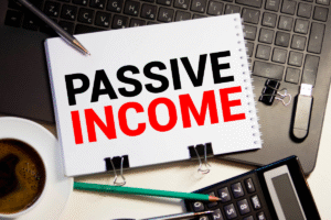 What is Passive Income and Ideas for How to Make It!