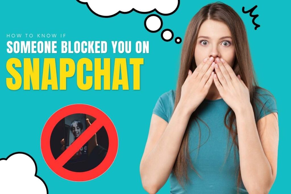 how to know if someone blocked you on snapchat